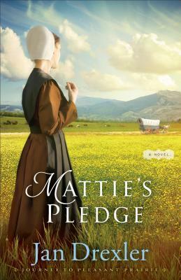 Mattie's Pledge by Jan Drexler