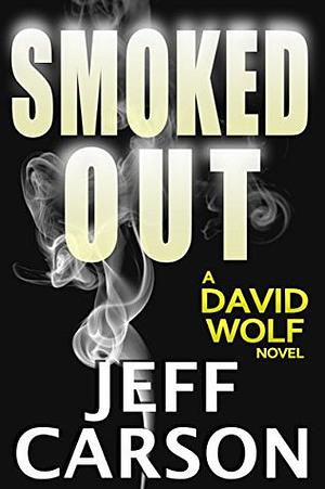 Smoked Out by Jeff Carson