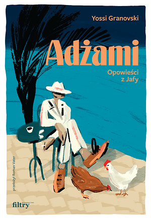 Adżami. Opowieści z Jafy by Yossi Granovski