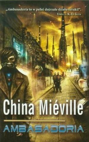 Ambasadoria by China Miéville