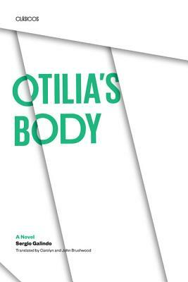 Otilia's Body by Sergio Galindo