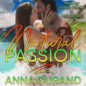 Natural Passion by Anna Durand