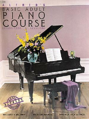 Alfred's Basic Adult Piano Course Lesson Book, Bk 1 by Willard A. Palmer