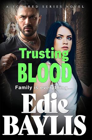 Trusting Blood by Edie Baylis