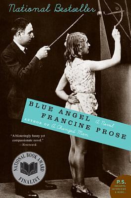 Blue Angel by Francine Prose