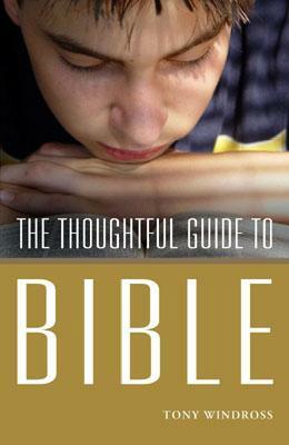 The Thoughtful Guide to the Bible by Roy Robinson