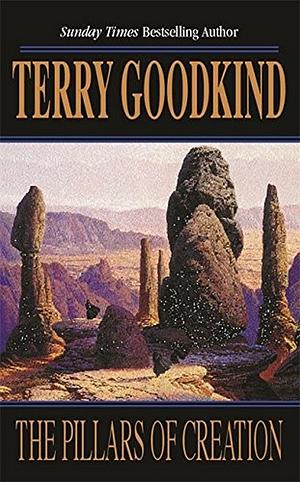 The Pillars of Creation by Terry Goodkind