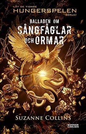 Balladen om sångfåglar och ormar by Suzanne Collins