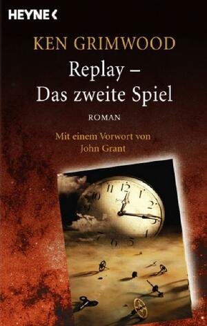 Replay - Das zweite Spiel by Ken Grimwood