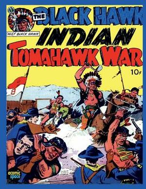 Black Hawk -- Tomahawk Indian War by Avon Periodicals