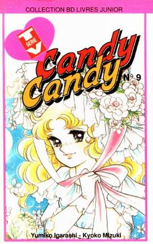 Candy Candy, tome 9 by Kyoko Mizuki, Yumiko Igarashi