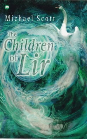 The Children of Lir by Michael Scott