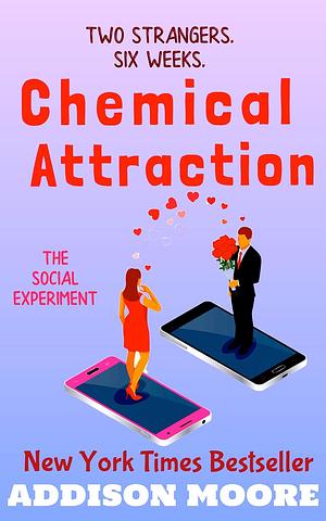 Chemical Attraction by Addison Moore