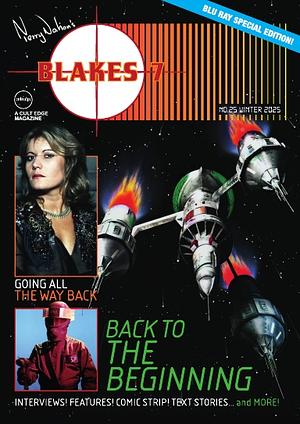 Blake's 7 Magazine No.25 Winter 2025 by Grahame Robertson, Jonathan Helm