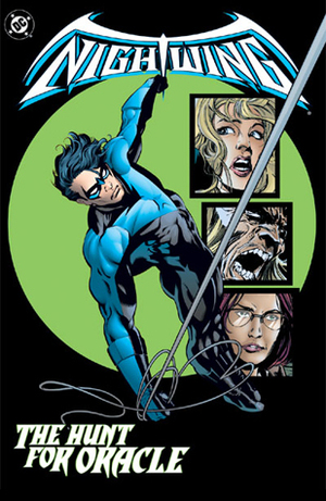 Nightwing: The Hunt for Oracle by Mark McKenna, Jackson Butch Guice, José Marzán Jr., Patrick Zircher, Chuck Dixon, Drew Geraci, Greg Land