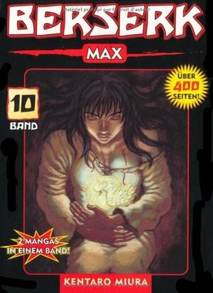 Berserk Max: Bd 10 by Kentaro Miura