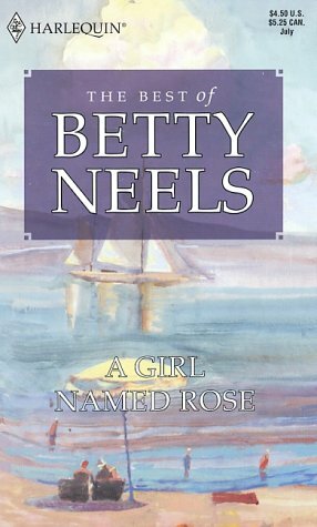 A Girl Named Rose by Betty Neels
