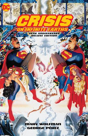 Crisis on Infinite Earths: 35th Anniversary Deluxe Edition by Marv Wolfman
