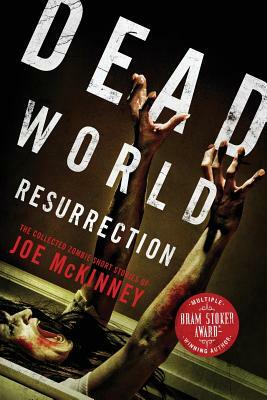 Dead World Resurrection by Joe McKinney