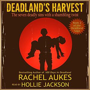 Deadland's Harvest by Rachel Aukes