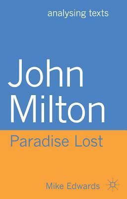 John Milton: Paradise Lost by Mike Edwards