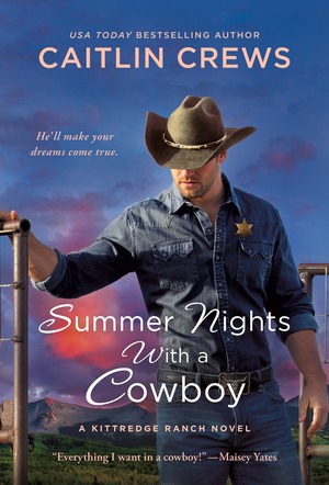 Summer Nights with a Cowboy: A Kittredge Ranch Novel by Caitlin Crews