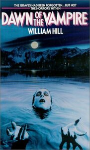 Dawn of the Vampire by William Hill