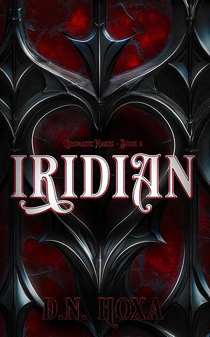  Iridian by D.N. Hoxa