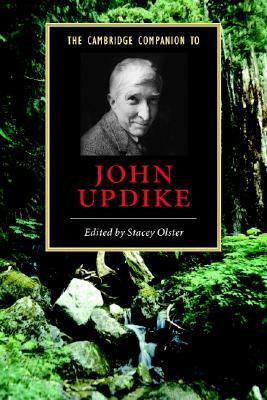 The Cambridge Companion to John Updike by Stacey Olster