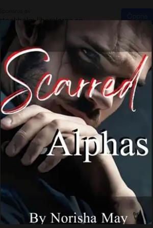 Scarred Alphas by Norisha May