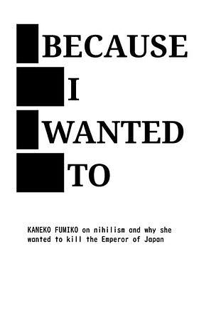 Because I wanted to by Kaneko Fumiko