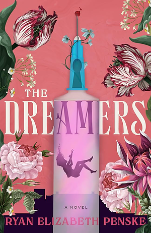 The Dreamers by Ryan Elizabeth Penske