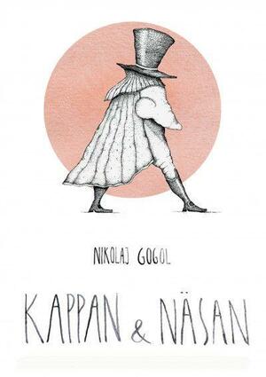 Kappan ; Näsan by Nikolai Gogol