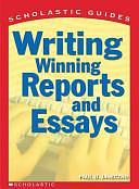 Writing Winning Reports and Essays by Paul B. Janeczko