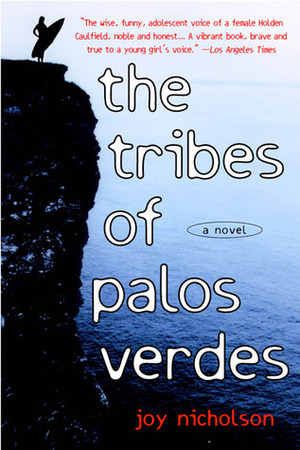 The Tribes of Palos Verdes by Joy Nicholson