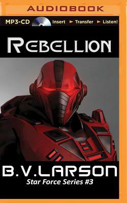 Rebellion by B.V. Larson