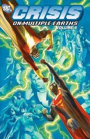 Crisis on Multiple Earths Vol. 4 (Justice League of America by Elliot S. Maggin, Elliot S. Maggin