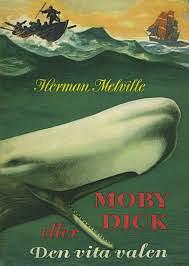 Moby Dick eller Den vita valen by Herman Melville