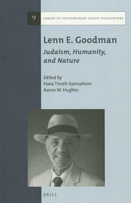 Lenn E. Goodman: Judaism, Humanity, and Nature by 