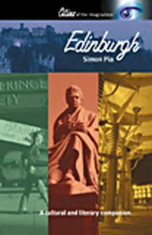 Edinburgh: A Cultural and Literary Companion by Simon Pia
