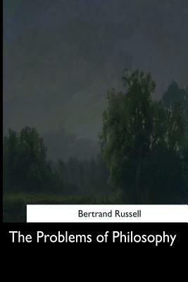 The Problems of Philosophy by Bertrand Russell