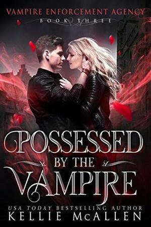 Possessed by the Vampire by Kellie McAllen