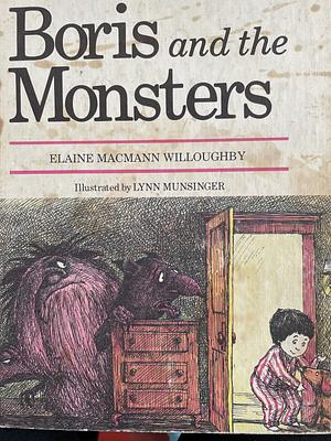 Boris and the Monsters by Elaine Macmann Willoughby