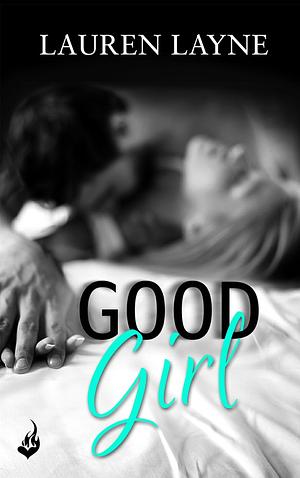 Good Girl by Lauren Layne