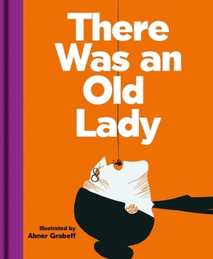 There Was an Old Lady by Abner Graboff
