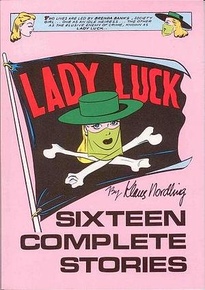 Lady Luck: Sixteen Complete Stories by Klaus Nordling