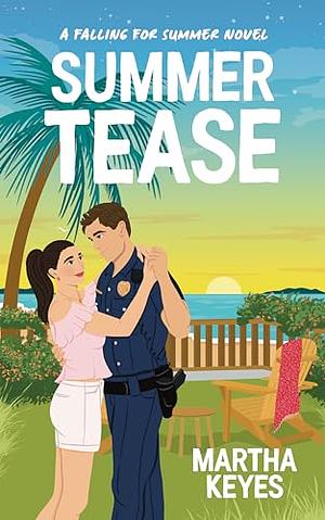 Summer Tease by Martha Keyes