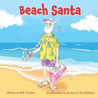 Beach Santa by M. B. Paradise