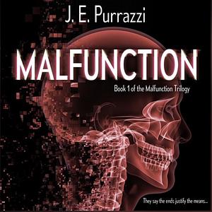 Malfunction by J.E. Purrazzi