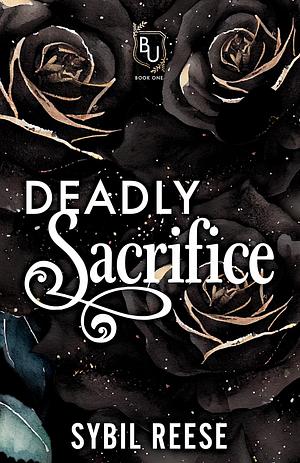 Deadly Sacrifice by Sybil Reese